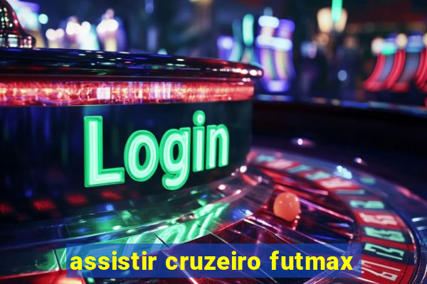 assistir cruzeiro futmax